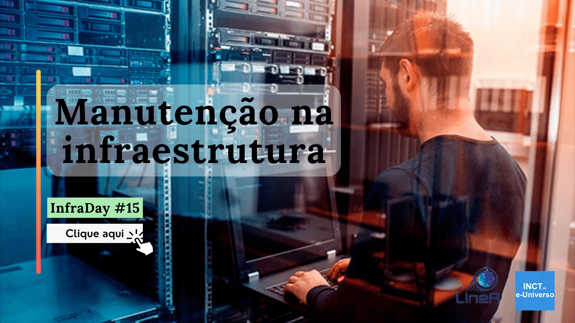 InfraDay #15 – Manutenção na infraestrutura em 04 e 11 de Setembro, 2024