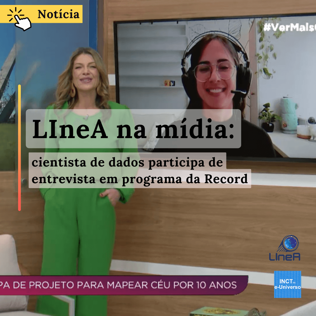 LIneA na mídia: cientista de dados participa de entrevista em programa da Record