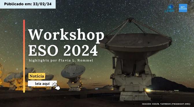 European Southern Observatory (ESO) Workshop 2024